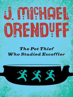 cover image of Pot Thief Who Studied Escoffier